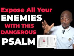 Expose All Your Enemies With This Powerful Psalm | Destroy Your Enemies Forever.
