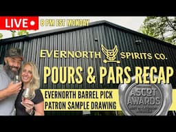 Evernorth Barrel Pick + Pours & Pars Recap & ASCOT Award Win - LIVE!