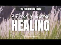 8 Steps to Awaken Healing | davidji