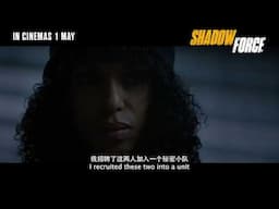 Shadow Force《暗影特工》 | Official Trailer Singapore | In Cinemas 1 May