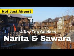 The Best Underrated Day Trip from Tokyo (Narita & Sawara)