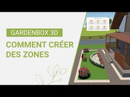 Comment créer des zones avec GardenBox 3D