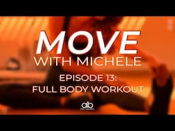 Move with Michele | Full Body Workout Pt. 2