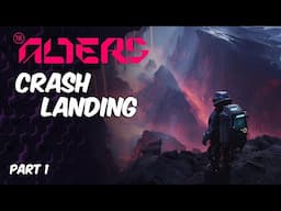 Crash Landing | The Alters Part 1