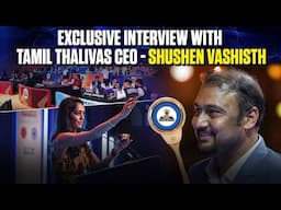Exclusive interview with Tamil Thalaivas CEO, Shushen Vashisth #pkl12 #tamilthalaivas #prokabaddi