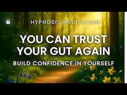 Trust Your Body Again | Hypnosis to Build Confidence with IBS