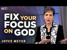 Joyce Meyer: You Can't Walk in Your Purpose Until You Shift Your Focus | Full Sermons on TBN