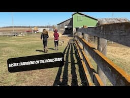 Easter Traditions On The Homestead