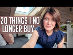 20 Things I No Longer Buy in My Tiny House | Minimalist Swaps That Save Space & Money