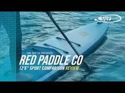 Red Paddle Co 12'6 Sport Comparison | Future Series 2025 - Review