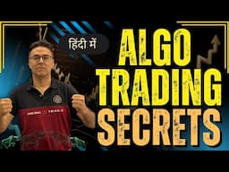 Algo-Trading Masterclass | How to make money with Future & Options | Intraday Trading | Hindi
