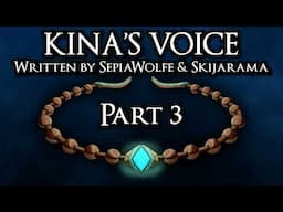 Kina's Voice Part 3 - D&D Short Story Audiobook