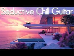 Seductive Smooth Guitar | Soulful Chill Jazz Coffe Ambiant | Music to Calm, Focus, Chillout & Read