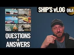 TANKER SHIP'S vLOG QUESTIONS & ANSWERS