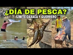 ¿DÍA DE PESCA? 🎣/ “Río Verde” / Límite de Oaxaca y Guerrero