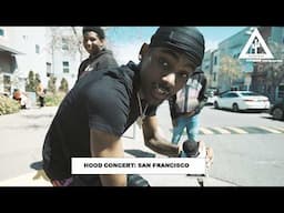 HOOD MINI CONCERT: SAN FRANCISCO VALENCIA GARDENS PROJECTS EDITION (BABYFACECEEZ)