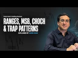 Ranges, MSB, CHOCH and Trap patterns - Combined Trading strategy