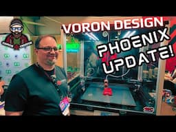 Voron Phoenix Update from RMRRF2025