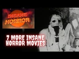 7 Insane Horror Films: Insane Horror Episode 2