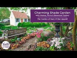 Talk & Tour: Explore a Charming Shade Garden with Hostas, Ferns & Boxwood Topiary #gardentour