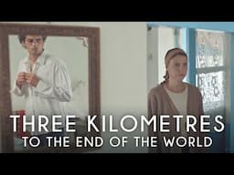 THREE KILOMETRES TO THE END OF THE WORLD - Officiële NL trailer