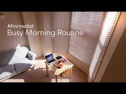 Minimalist Busy Morning Routine | How to Simplify the Morning Schedule To Get Things Done on Time