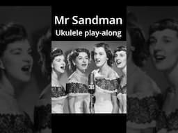 Mr Sandman - Ukulele play-along #ukuleleplayalong #ukulelelessons #ukuleletutorials