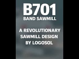 NEW BANDSAW MILL B701 | LOGOSOL