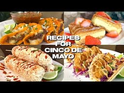 RECIPES TO CELEBRATE CINCO DE MAYO!