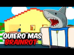 QUIERO MAS BRAINROT COMPLETO (NEED MORE BRAINROT ROBLOX)