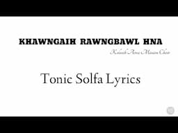 Khawngaih Rawngbawl Hna | Tonic Solfa Lyrics