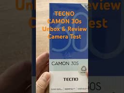 TECNO CAMON 30S Setup & Review | Camon 30s Camera Test