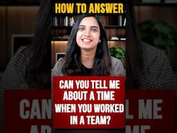 How to Answer "Can you tell me about a time when you worked in a team?" | HR Round IQ & Answers #7