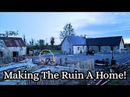 Making the ruin a home!
