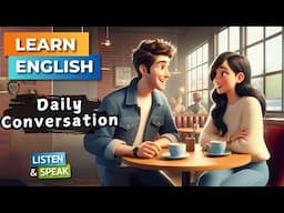 Daily Conversation  | English Conversation  | English Listening Skills - Speaking Skills.