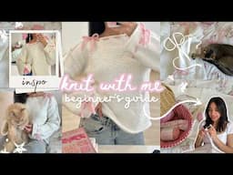 beginner’s guide to knitting your dream sweater (this is my *first* project)