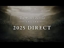 The Elder Scrolls Online - 2025 ESO Direct
