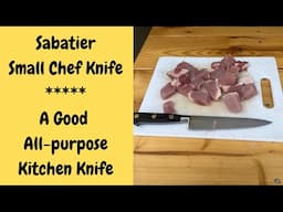 Sabatier Small Chef Knife: A Great All-Purpose Food-Prep Knife