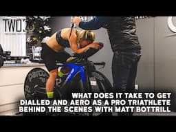 What does it take to get dialled and aero as a pro triathlete | Behind the scenes with Matt Bottrill
