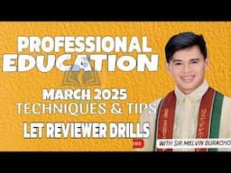 PROFESSIONAL EDUCATION TECHNIQUES  LET RATIONALIZATION DRILLS ULTIMATE LET TIPS