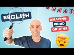 The Fascinating Origins of 8 English Words | The Level Up English Podcast 328