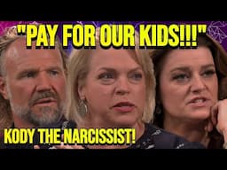 Kody & Robyn Brown DEMAND Ex-WIVES PAY THEM CHILD SUPPORT! Janelle CALLS Kody a NARCISSIST