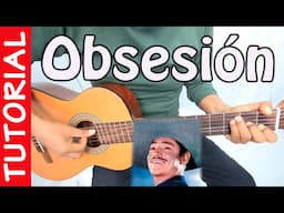 OBSESION - Guitarra Tutorial - Javier Solis