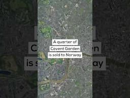 A Quarter of Covent Garden is Sold to Norway for £570 Million
