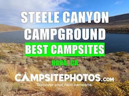 Steele Canyon Campground Best Campsites - Lake Berryessa, CA