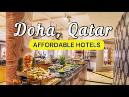 11 Best Affordable Hotels in Doha, Qatar | Travel Guide 2025