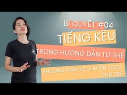 🌟 MẸO #04: YOGA VỚI TIẾNG KÊU DIỆU KÌ CÙNG NHỮNG ÂM THANH ĐỘNG VẬT 🌟
