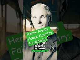 Fordlandia: Henry Ford's Jungle Utopia Gone Wrong!