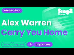 Alex Warren - Carry You Home (Piano Karaoke)