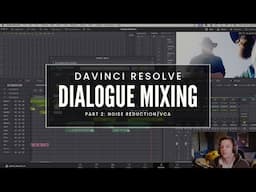 DaVinci Audio Mixing Tutorial - Dialogue Mixing Part 2: Noise Reduction, VCA